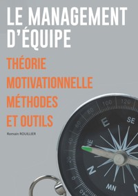 Le Management d'équipe - ROMAIN ROUILLIER - ebook