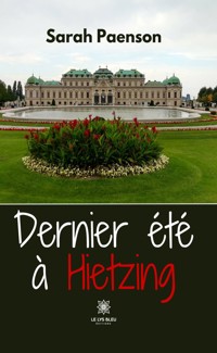 Dernier été à Hietzing - Sarah Paenson - ebook