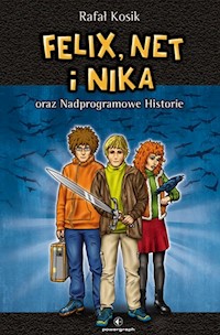 Felix, Net i Nika oraz Nadprogramowe Historie Tom 11 - Rafał Kosik - książka