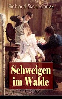 Schweigen im Walde - Richard Skowronnek - ebook