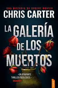 La galería de los muertos - Chris Carter - ebook