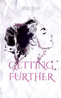 Getting further - Denise Zieger - ebook