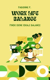 Work Life Balance - Fabienne P. - ebook