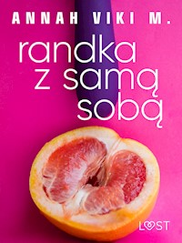 Randka z samą sobą – opowiadanie auto-erotyczne - Annah Viki M - ebook + audiobook