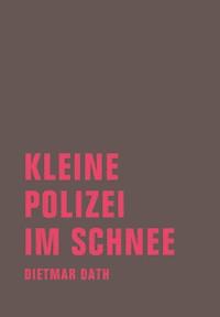 Kleine Polizei im Schnee - Dietmar Dath - ebook