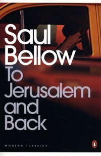 To Jerusalem and Back - Saul Bellow - książka
