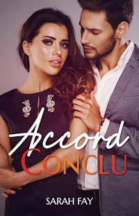 Accord Conclu - Sarah Fay - ebook