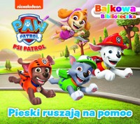 Psi Patrol Bajkowa biblioteczka 7 Pieski ruszają na pomoc -  - książka