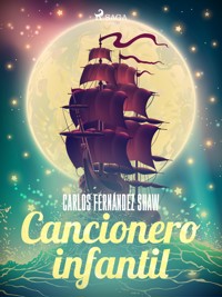 Cancionero infantil - Carlos Fernández Shaw - ebook