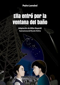 Ella entró por la ventana del baño - Pedro Lemebel Mardones - ebook