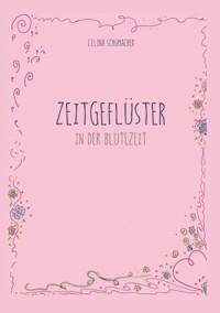 Zeitgeflüster - Celina Schumacher - ebook