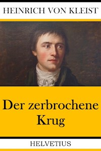 Der zerbrochene Krug - Heinrich  von Kleist - ebook