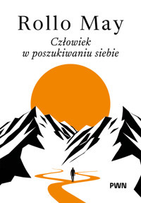 Człowiek w poszukiwaniu siebie - Rollo May - książka