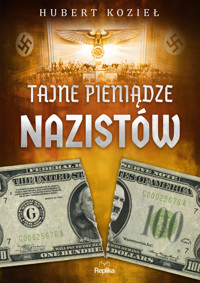 Tajne pieniądze nazistów - Hubert Kozieł - ebook + książka