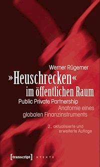 »Heuschrecken« im öffentlichen Raum - Werner Rügemer - ebook