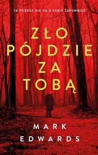 Zło pójdzie za tobą - Edwards Mark - ebook + książka