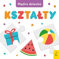 Mądre dziecko Kształty -  - książka