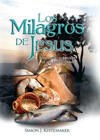 Los Milagros de Jesús - Simon J. Kistemaker - ebook
