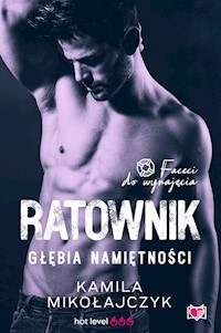 Ratownik. Głębia namiętności. Faceci do wynajęcia.  - Kamila Mikołajczyk - ebook + audiobook + książka