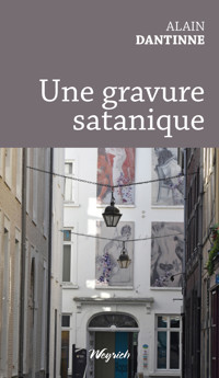Une gravure satanique - Alain Dantinne - ebook
