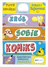 Zrób sobie komiks - Piotr Kasiński, Robert Trojanowski - książka