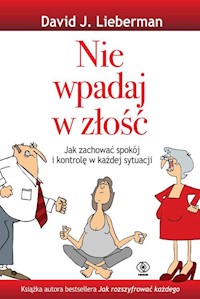 Nie wpadaj w złość - Lieberman David J. - książka
