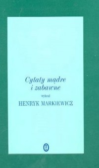 Cytaty mądre i zabawne - Markiewicz Henryk - ebook