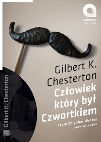 Człowiek, który był czwartkiem - Gilbert K. Chesterton - audiobook