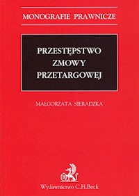 Przestępstwo zmowy przetargowej - Małgorzata Sieradzka - książka