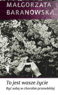 To jest wasze życie - Baranowska Małgorzata - ebook + książka