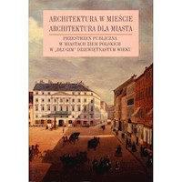 Architektura w mieście Architektura dla miasta tom 2 -  - książka