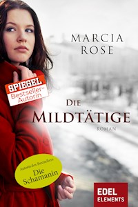 Die Mildtätige - Marcia Rose - ebook