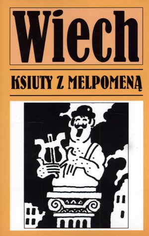 Ksiuty z Melpomeną - Stefan Wiechecki "Wiech" - książka