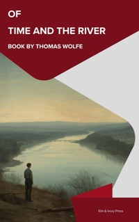 Of Time and the River - Thomas Wolfe - ebook