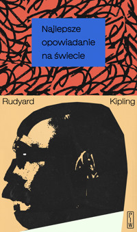 Najlepsze opowiadanie na świecie - Rudyard Kipling - książka