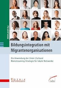 Bildungsintegration mit Migrantenorganisationen -  - ebook
