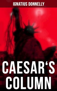 Caesar's Column - Ignatius Donnelly - ebook