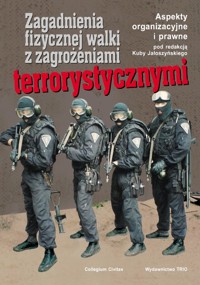 Zagadnienia fizycznej walki z zagrożeniami terrorystycznymi -  - książka