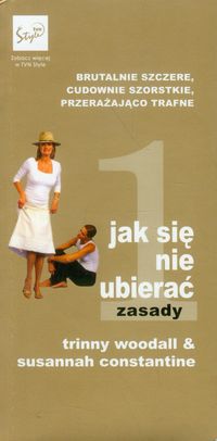 Jak się nie ubierać? Zasady - Woodall Trinny, Constantine Susannah - książka