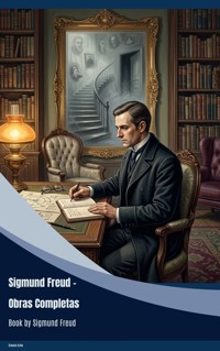 Sigmund Freud - Obras Completas - Sigmund Freud - ebook