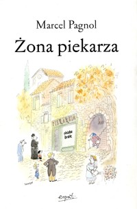 Żona piekarza - Marcel Pagnol - ebook