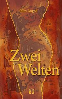 Zwei Welten - Ruth Gogoll - ebook