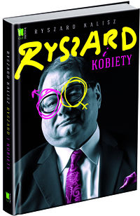 Ryszard i kobiety - Ryszard Kalisz - książka