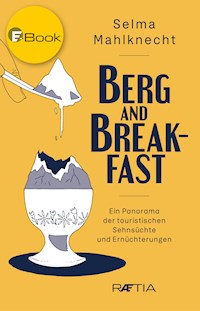 Berg and Breakfast - Selma Mahlknecht - ebook