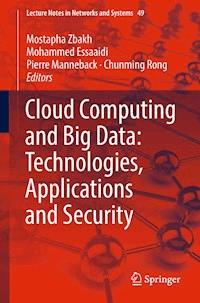 Cloud Computing and Big Data: Technologies, Applications and Security -  - ebook