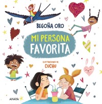 Mi persona favorita - Begona Oro - ebook