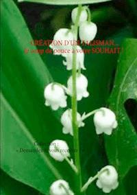 CRÉATION D'UN TALISMAN... le coup de pouce à votre SOUHAIT ! - Martine Ménard - ebook