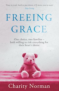 Freeing Grace - Charity Norman - ebook