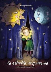 La estrella desaparecida - Kathrin Schadt - ebook