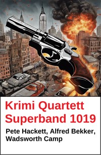 Krimi Quartett Superband 1019 - Alfred Bekker - ebook